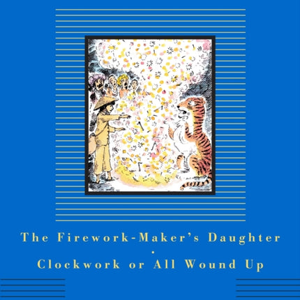 The FireworkMakers Daughter Clockwork or All Wound Up