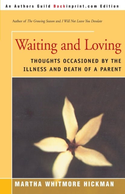 Waiting and Loving Thoughts Occasioned by the