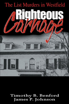 Righteous Carnage The List Murders in Westfield