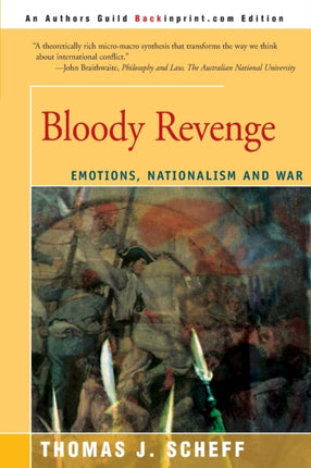 Bloody Revenge Emotions Nationalism and War