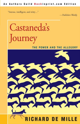 Castanedas Journey The Power and the Allegory