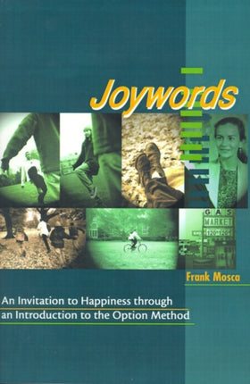 Joywords An Invitation to Happiness through an Introduction to the Option Method