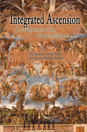 Integrated Ascension Revelation for the Next Millennium
