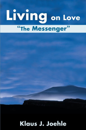 Living on Love The Messenger