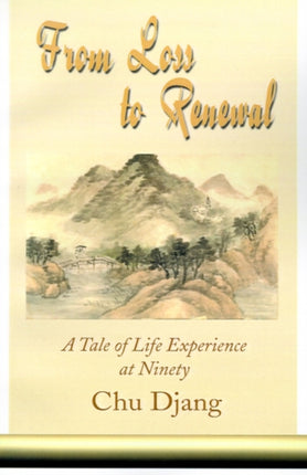 From Loss to Renewal A Tale of Life Experience at Ninety