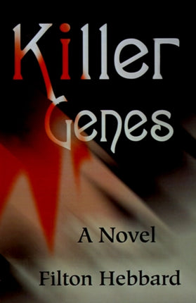 Killer Genes A Novel
