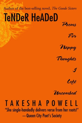 TeNDeR HeADeD Poems For Nappy Thoughts I Left