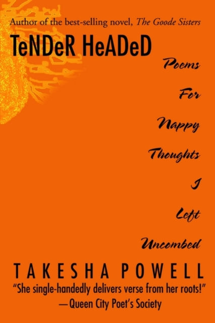 TeNDeR HeADeD Poems For Nappy Thoughts I Left