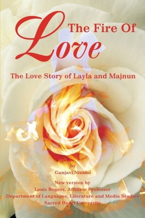 The Fire of Love The Love Story of Layla and Majnun