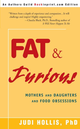 Fat  Furious Mothers and Daughters and Food Obsessions