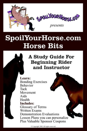 SpoilYourHorsecom Horse Bits A Study Guide For Beginning Rider and Instructor