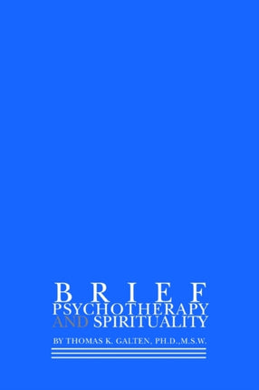 BRIEF PSYCHOTHERAPY AND SPIRITUALITY