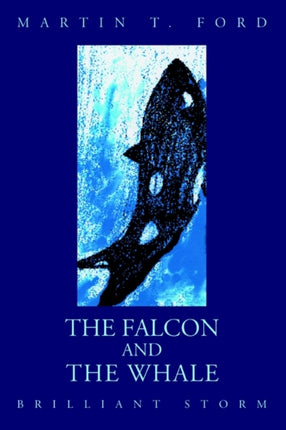 The Falcon and the Whale Brilliant Storm