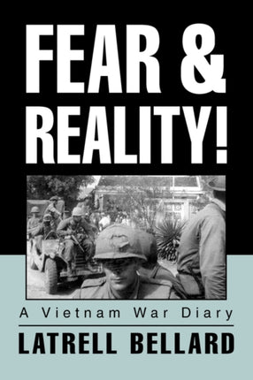 Fear  Reality A Vietnam War Diary