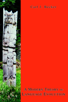 A Modern Theory Of Language Evolution