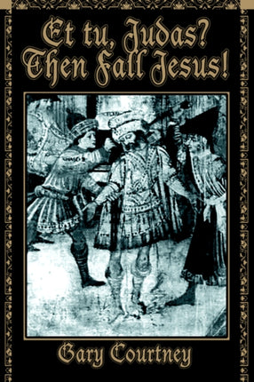 ET TU JUDAS iThen Fall Jesusi