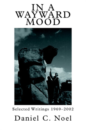 In a Wayward Mood Selected Writings 19692002