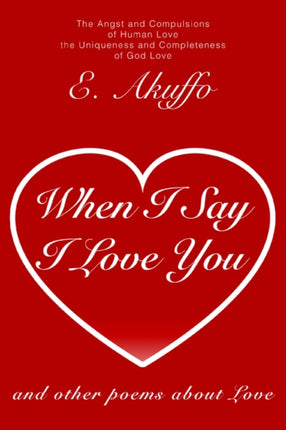 centerWhen I say I Love Youcenter and other poems about Love