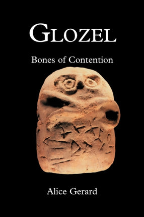 Glozel Bones of Contention
