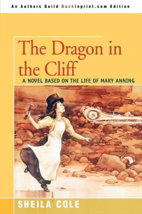 The Dragon in the Cliff A Novel Based on the Life