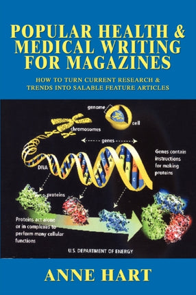 Popular Health  Medical Writing for Magazines How to Turn Current Research  Trends into Salable Feature Articles