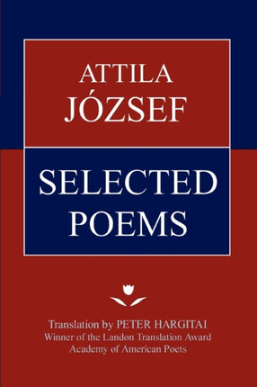 ATTILA JZSEF SELECTED POEMS