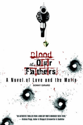 Blood of our fathers A Novel of Love and the Mafia