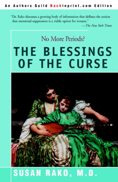 The Blessings of the Curse No More Periods