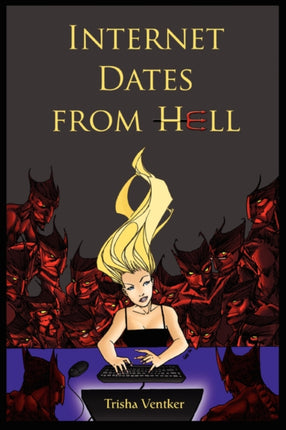 INTERNET DATES FROM HELL a memoir