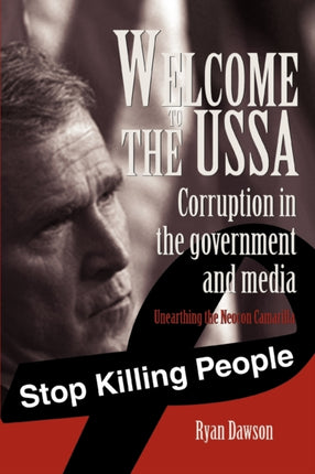 Welcome to the USSA Corruption in the government and media