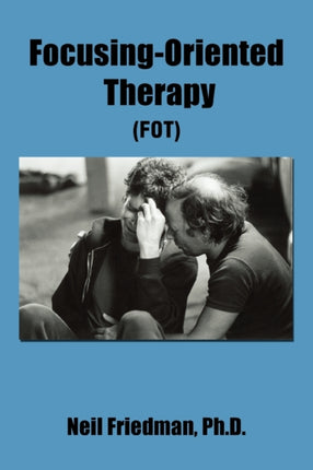 FOCUSINGORIENTED THERAPY FOT