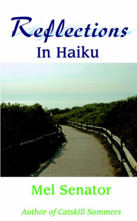Reflections In Haiku