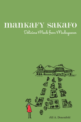 Mankafy Sakafo Delicious Meals From Madagascar