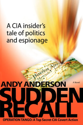 SUDDEN RECALL OPERATION TANGO A TOP SECRET CIA COVERT ACTION