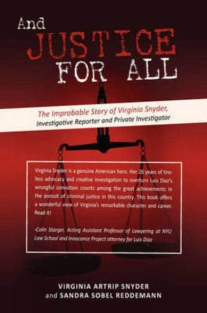 And Justice For All The Improbable Story of Virginia Snyder Investigative Reporter and Private Investigator