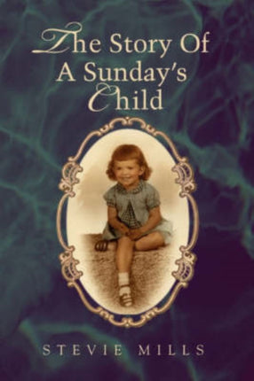 The Story Of A Sundays Child