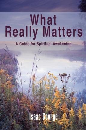 What Really Matters A Guide for Spiritual