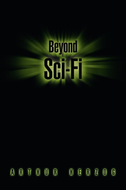Beyond SciFi