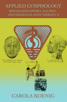 Applied Lymphology Specialized Hdyro Balneo and Medicinal Bath Therapy II