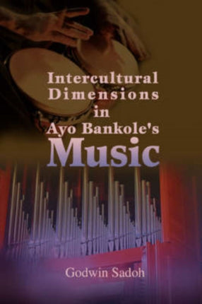 Intercultural Dimensions in Ayo Bankoles Music