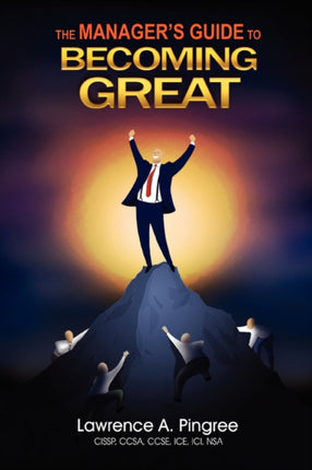 The Managers Guide to Becoming Great