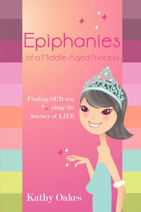 Epiphanies subof a MiddleAged Princesssub