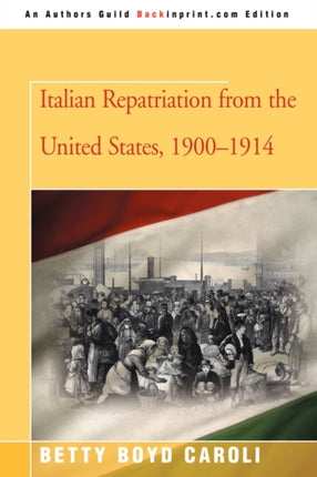 ITALIAN REPATRIATION FROM THE UNITED STATES 19001914