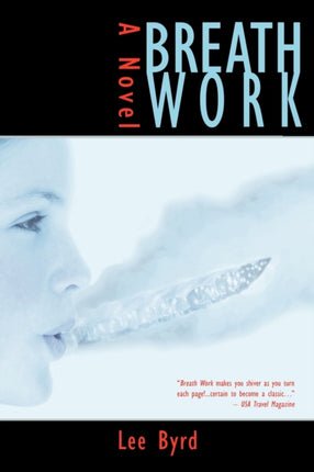 Breath Work A Novel