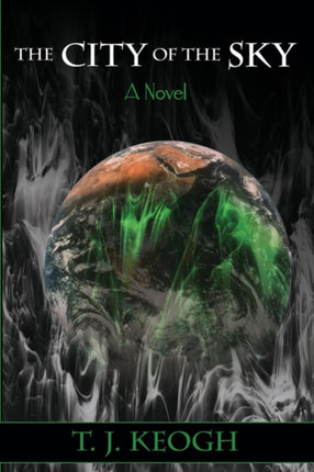 The City of the Sky Keogh T J  Author  Oct012008