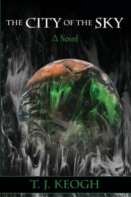 The City of the Sky Keogh T J  Author  Oct012008