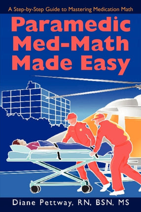 Paramedic MedMath Made Easy