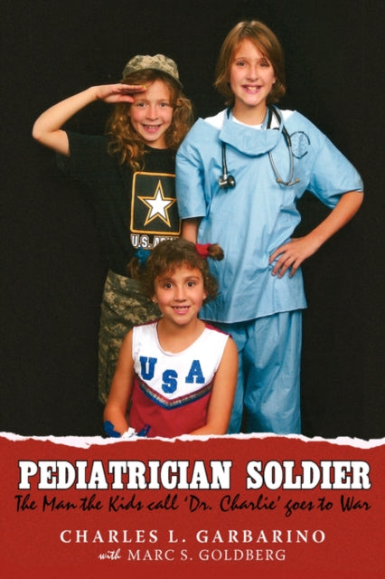 Pediatrician Soldier The Man the Kids call Dr
