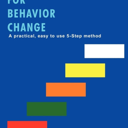 COACHING FOR BEHAVIOR CHANGE A PRACTICAL EASY TO USE 5STEP METHOD  Scannell Ma Jack W AUTHOR  Oct232008 Hardcover