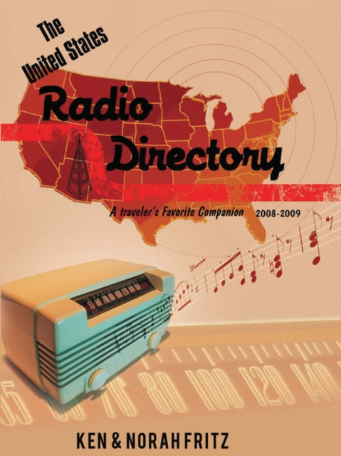 The United States Radio Directory A Travelers Favorite Companion 20082009